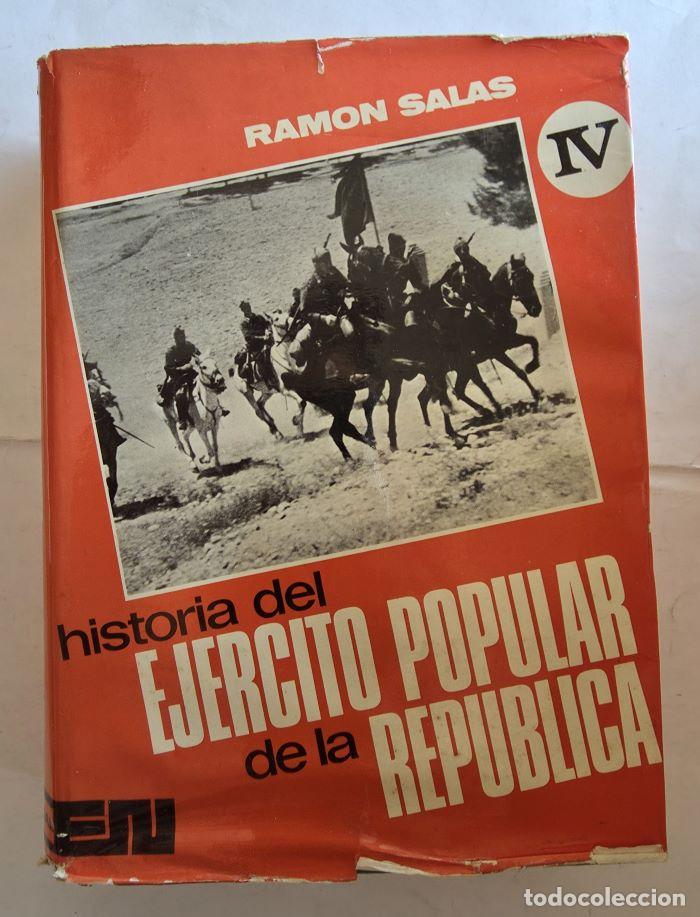 Libros: HISTORIA DEL EJ&eacute;RCITO POPULAR DE LA REP&uacute;BLICA (4 TOMOS) - Ram&oacute;n Salas Larraz&aacute;bal - Foto 5
