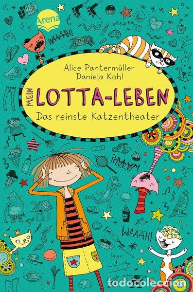 Libros: Mein Lotta-Leben 09. Das reinste Katzentheater- 9783401600635
