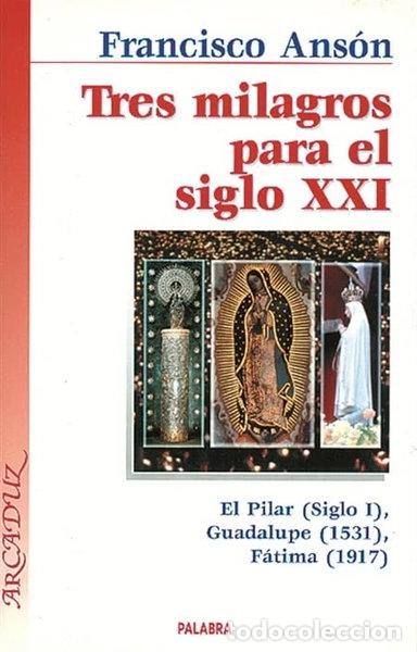 Libros: Tres milagros para el siglo XXI- 9788482397283