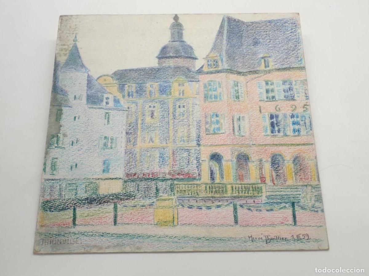 Libros: Thionville. Dibujo a la cera original de Herv&eacute; Thuillier - THUILLIER, Herv&eacute;
