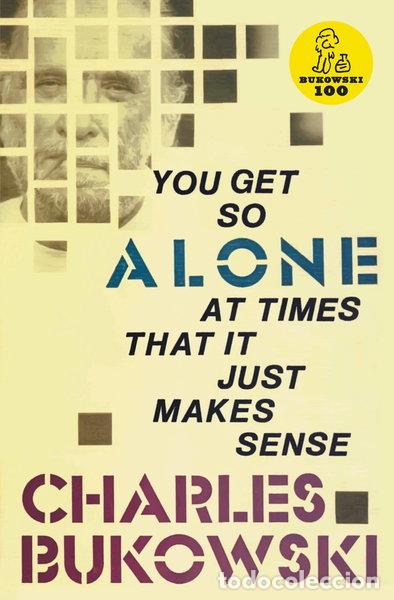 Livres: You Get So Alone at Times That It Just Makes Sense- 9780876856833