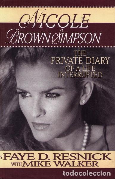 Libros: Nicole Brown Simpson: The Private Diary of a Life Interrupted- 9780787103392