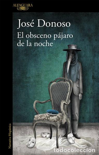 B&uuml;cher: El obsceno p&aacute;jaro de la noche- 9788420435374