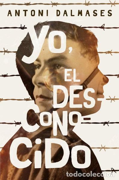 Libros: Yo, el desconocido- 9788491076681