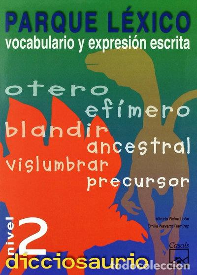 Libros: Parque l&eacute;xico. Nivel 2 Dicciosaurio- 9788421834961