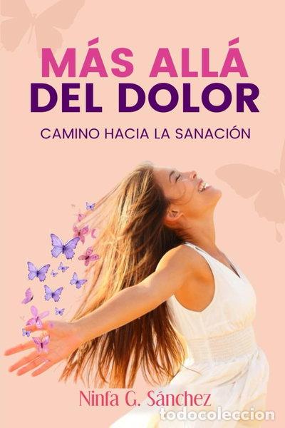 books: M&aacute;s all&aacute; del dolor: Camino hacia la sanaci&oacute;n- 9798281802765
