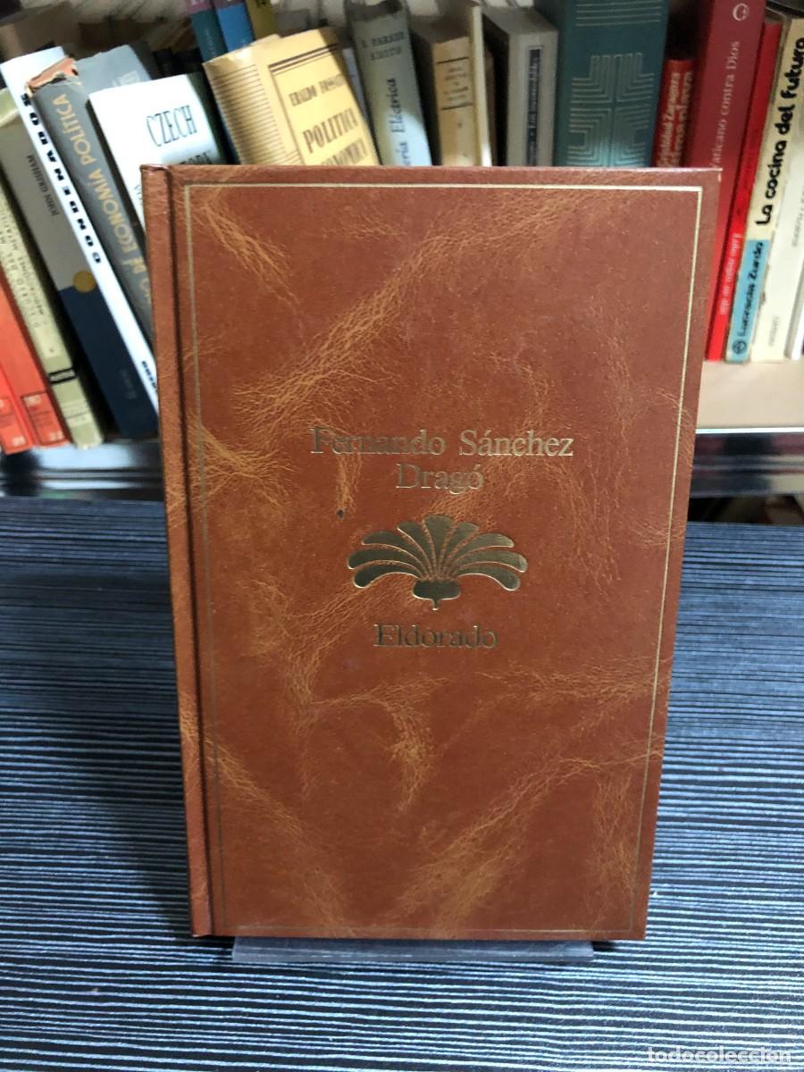B&uuml;cher: Eldorado Fernando S&aacute;nchez Drag&oacute;