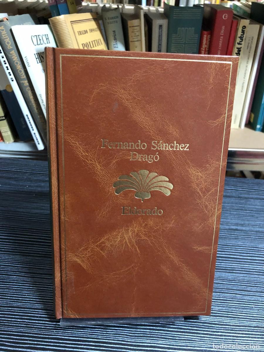 B&uuml;cher: Eldorado Fernando S&aacute;nchez Drag&oacute;
