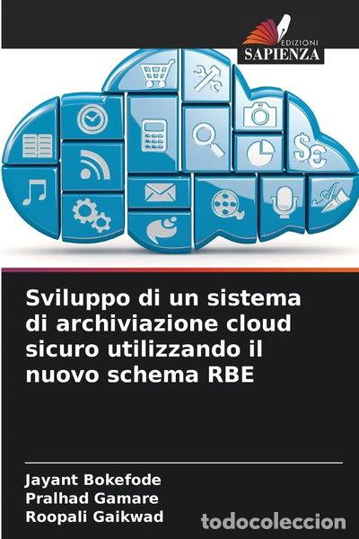 Livros em segunda m&atilde;o: Sviluppo di un sistema di archiviazione cloud sicuro utilizzando il nuovo sch...- 9786208474935