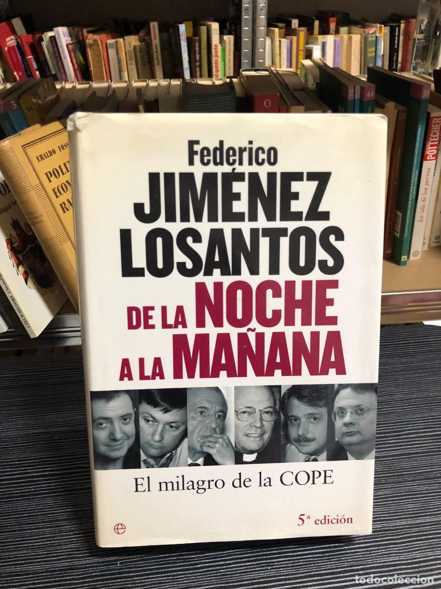 books: De la noche a la ma&ntilde;ana: El milagro de la COPE Federico Jim&eacute;nez Losantos