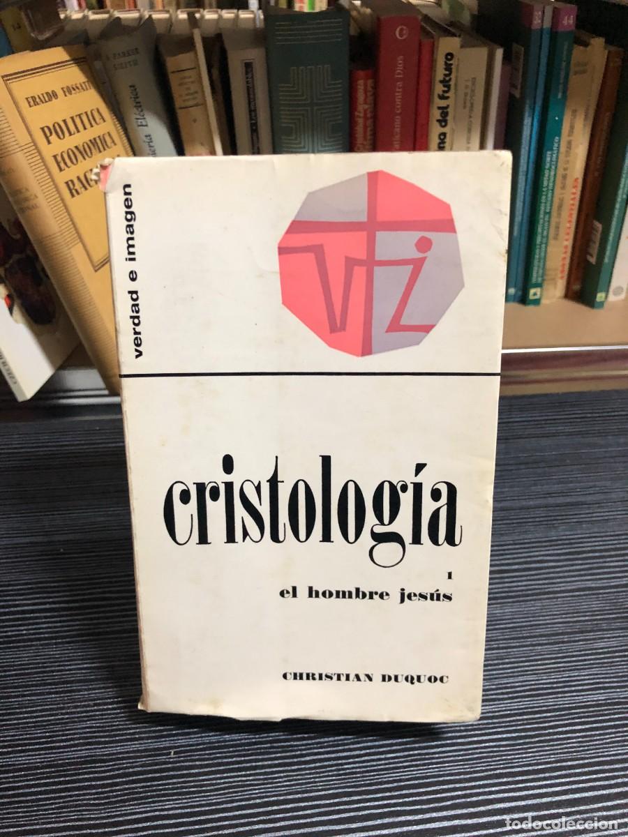 B&uuml;cher: Cristolog&iacute;a 1: El hombre Jes&uacute;s Christian Duquoc
