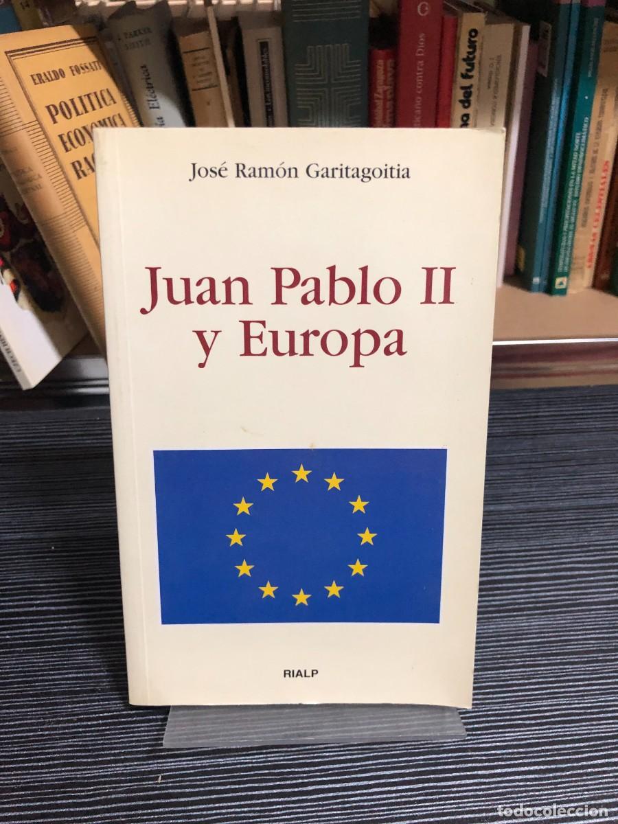 B&uuml;cher: Juan Pablo II y Europa Jos&eacute; Ram&oacute;n Garitagoitia