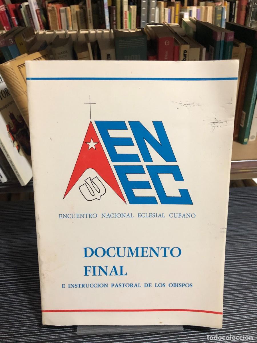 B&uuml;cher: ENEC: Documento Final e Instrucci&oacute;n Pastoral de los Obispos Encuentro Nacional Eclesial Cubano