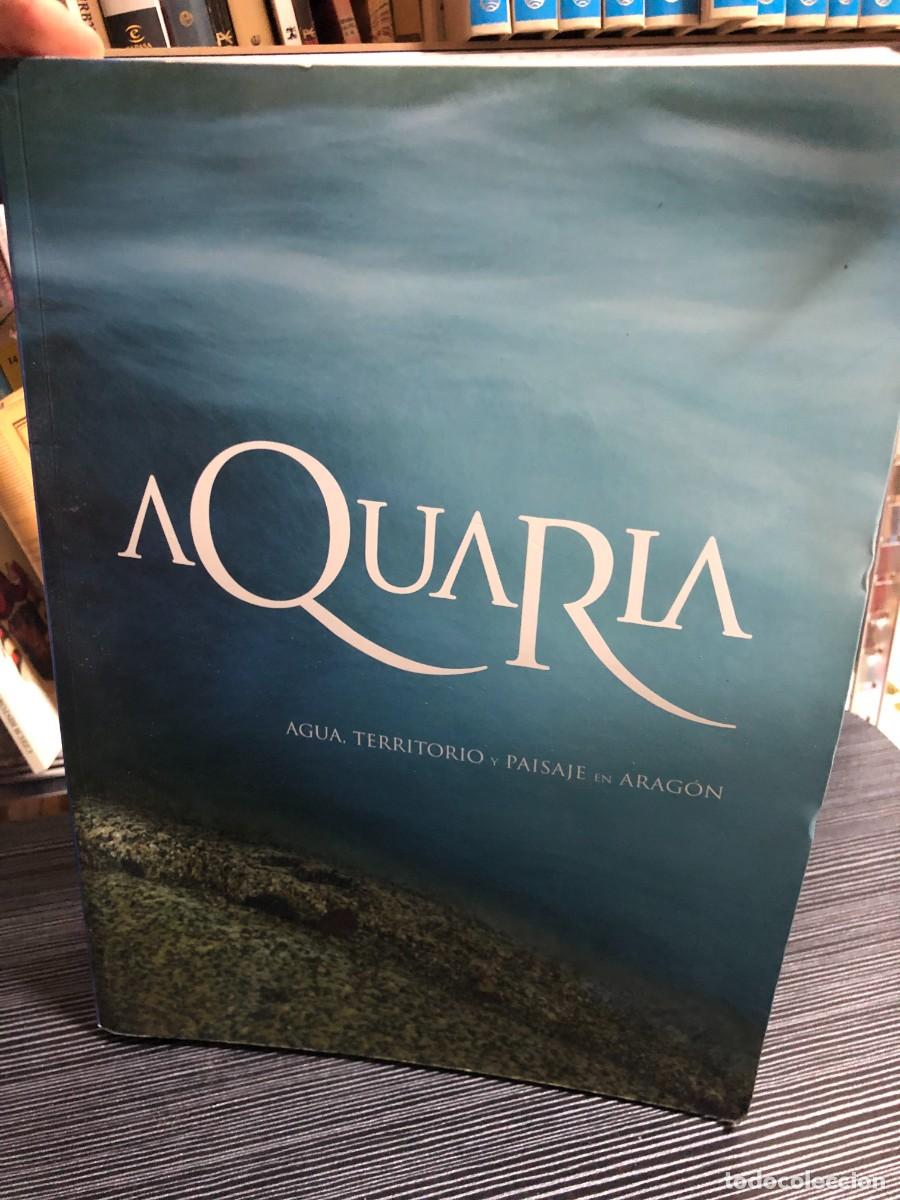 B&uuml;cher: Aquaria: Agua, territorio y paisaje en Arag&oacute;n