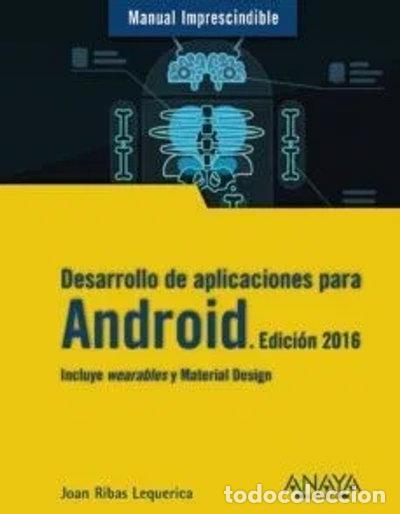 Libros: Desarrollo de aplicaciones para Android. Edici&oacute;n 2016- 9788441536807