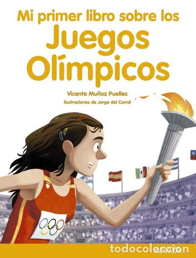 Libros: Mi primer libro sobre los Juegos Ol&iacute;mpicos- 9788469865712