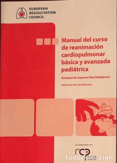 Libros: Manual del curso de reanimaci&oacute;n cardiopulmonar b&aacute;sica y avanzada pedi&aacute;trica- 9789492543295