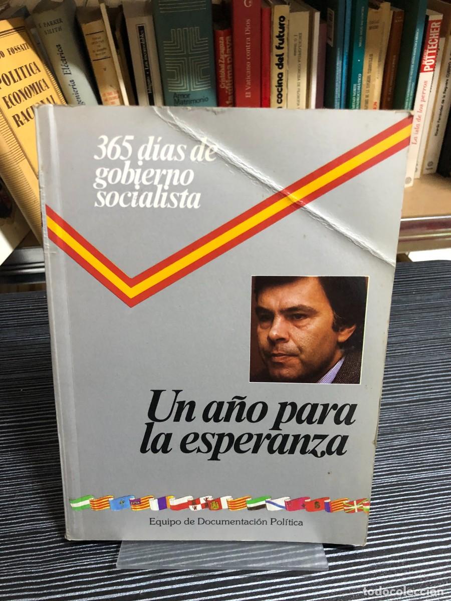 Libros: 365 d&iacute;as de gobierno socialista: Un a&ntilde;o para la esperanza