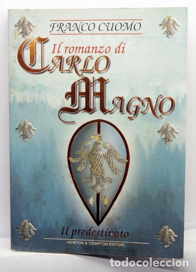 B&uuml;cher: Il romanzo di Carlo Magno imperatore d'Europa: Il predestinato- 9788882890483