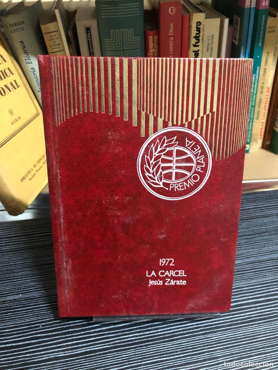 Libros: Premio Planeta 1972: La c&aacute;rcel Jes&uacute;s Z&aacute;rate - Foto 1
