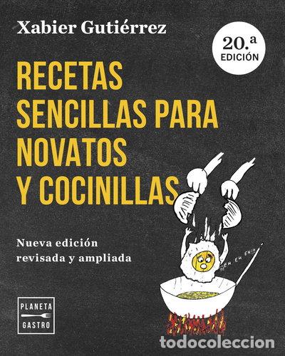 Libros: Recetas sencillas para novatos y cocinillas. Nueva edici&oacute;n actualizada- 9788408282662