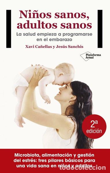 books: Ni&ntilde;os sanos, adultos sanos- 9788416820405
