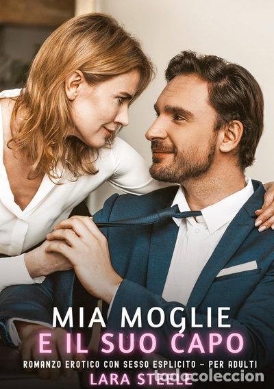 Libros: Mia moglie e il suo capo- 9783384741448