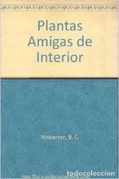 Libros: Plantas amigas de interior- 9788492252398