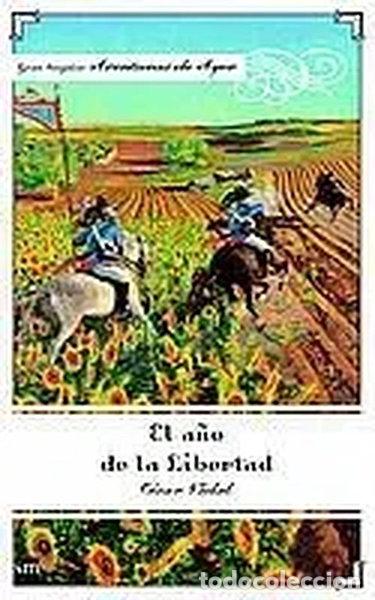 Livres: El a&ntilde;o de la libertad- 9788434887824