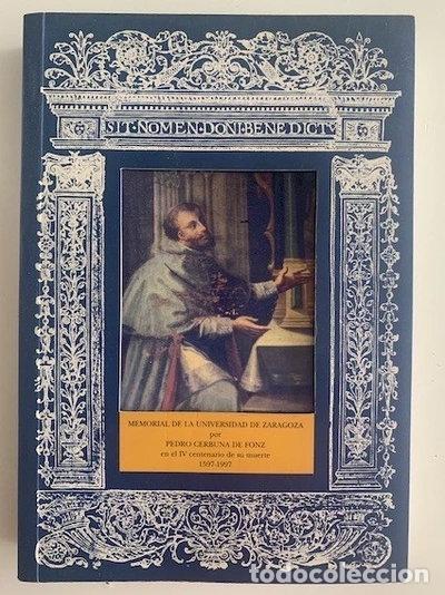 Livres: Memorial de la Universidad de Zaragoza por Pedro Cerbuna de Ponz en el IV cen...- 9788489513709