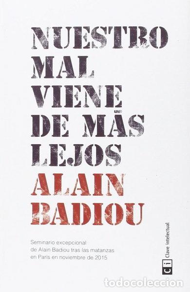Libri di seconda mano: Nuestro mal viene de m&aacute;s lejos- 9788494433856