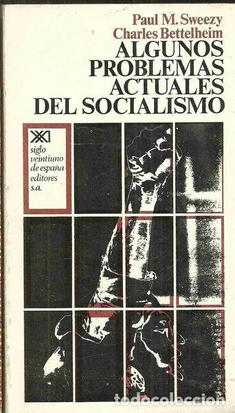 Libri di seconda mano: Algunos problemas actuales del socialismo- 9788432301063
