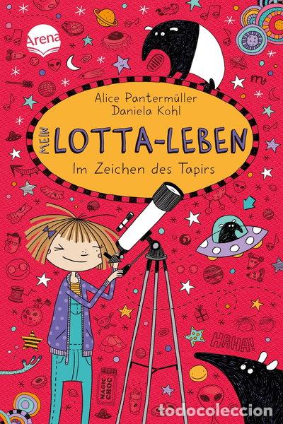 Livres: Mein Lotta-Leben: Im Zeichen des Tapirs- 9783401605050