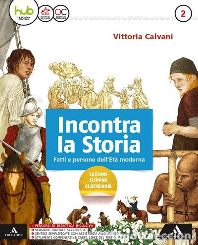 Libros: Incontra la storia. Per la Scuola media. Con e-book. Con 2 espansioni online....- 9788824754576