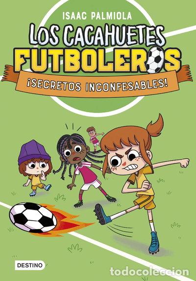 B&uuml;cher: Los Cacahuetes futboleros 3. &iexcl;Secretos inconfesables!- 9788408289104