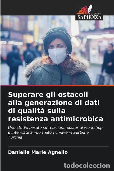 Libros: Superare gli ostacoli alla generazione di dati di qualit&agrave; sulla resistenza an...- 9786202330459