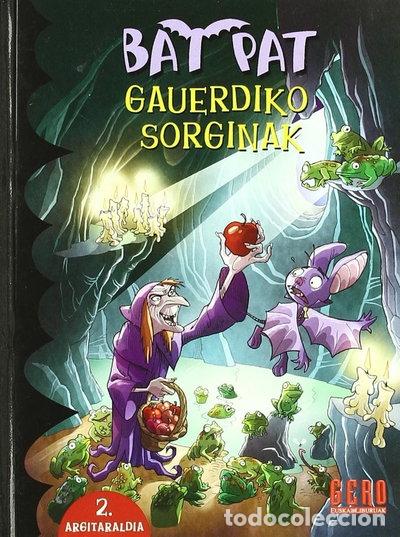 Libros: Bat Pat. Gauerdiko sorginak- 9788427130524
