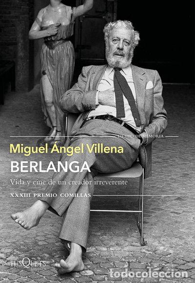 Libros: Berlanga. Vida y cine de un creador irreverente- 9788490669266