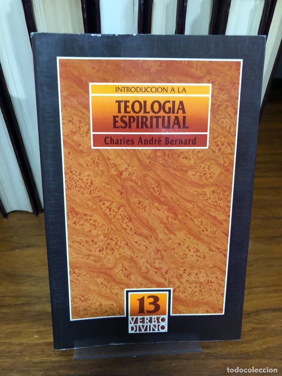 Libros: Introducci&oacute;n a la teolog&iacute;a espiritual Charles Andr&eacute; Bernard (Verbo Divino)