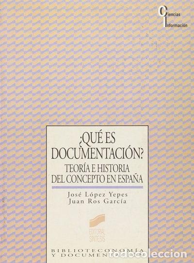 Libros: &iquest;Qu&eacute; es documentaci&oacute;n?- 9788477382133 - Foto 1