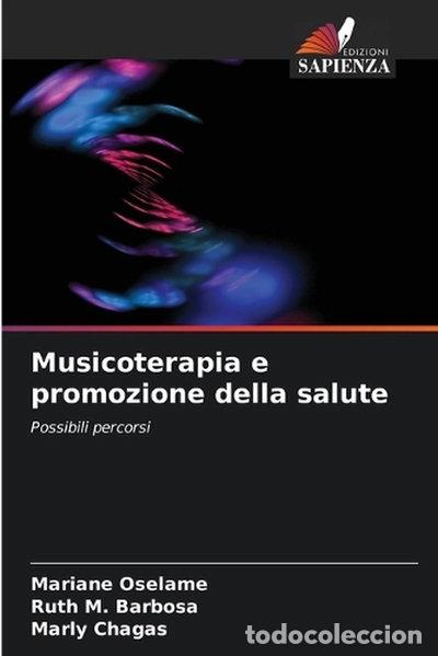 Libri di seconda mano: Musicoterapia e promozione della salute- 9786202444781