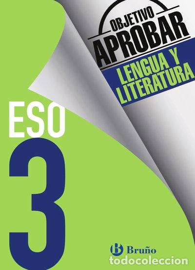 B&uuml;cher: Objetivo aprobar Lengua y Literatura 3 ESO- 9788469612019