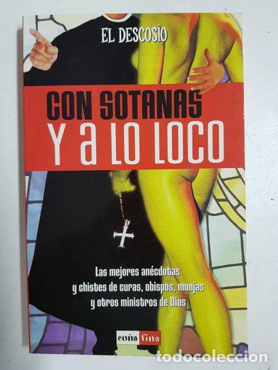 Libros: Con sotanas y a lo loco- 9788479276393