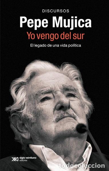 Libros: Pepe Mujica. Yo vengo del sur- 9788432321399
