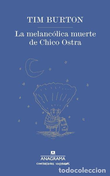 Libros: La melanc&oacute;lica muerte de Chico Ostra- 9788433901477