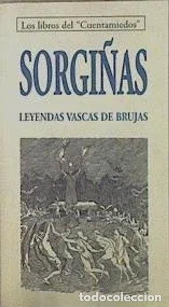 Libros: Sorgi&ntilde;as. Leyendas vascas de brujas- 9788495846464