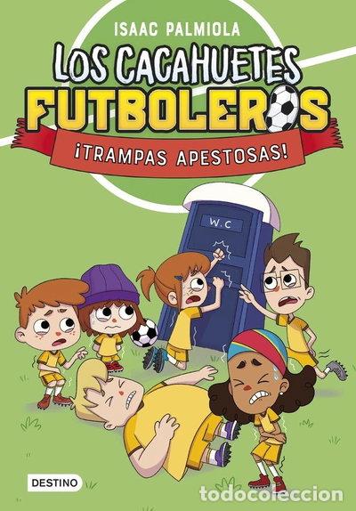B&uuml;cher: Los Cacahuetes futboleros 2. &iexcl;Trampas apestosas!- 9788408289098