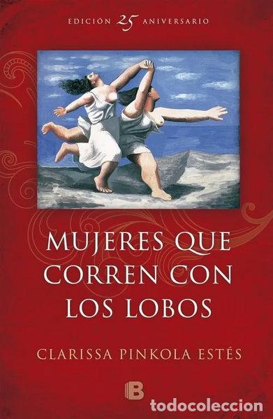 Libros: Mujeres que corren con los lobos- 9788466660556