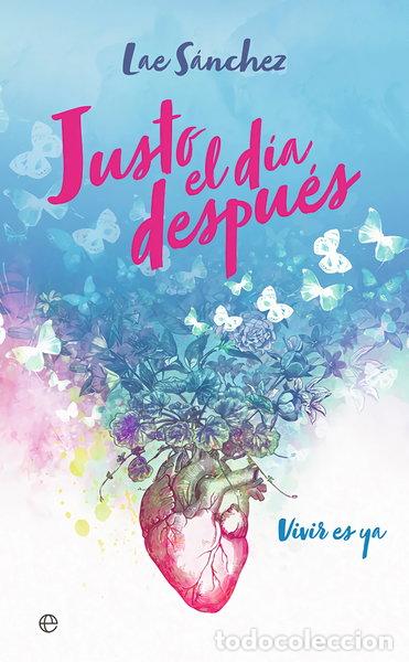 Libros: Justo el d&iacute;a despu&eacute;s- 9788491649090