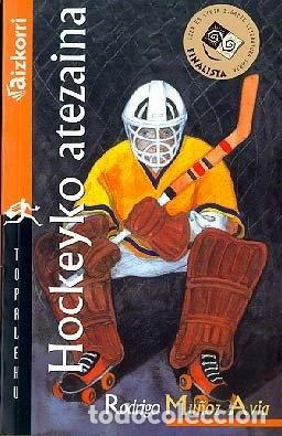 Libros: Hockeyko atezaina- 9788482634050